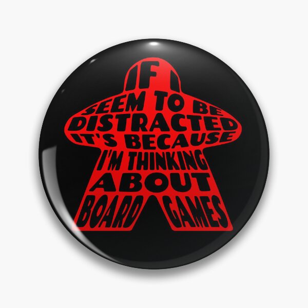 Item preview, If i seem to be distracted, It’s because I'm thinking about board games - Red Board Game Meeple designed and sold by Zanda-Nerd-Shop.