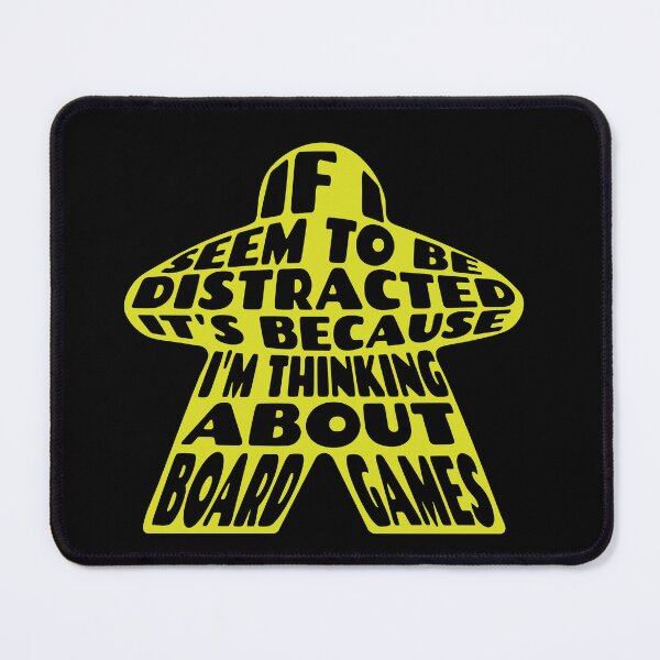 Item preview, If i seem to be distracted, It’s because I'm thinking about board games - Yellow Board Game Meeple designed and sold by Zanda-Nerd-Shop.