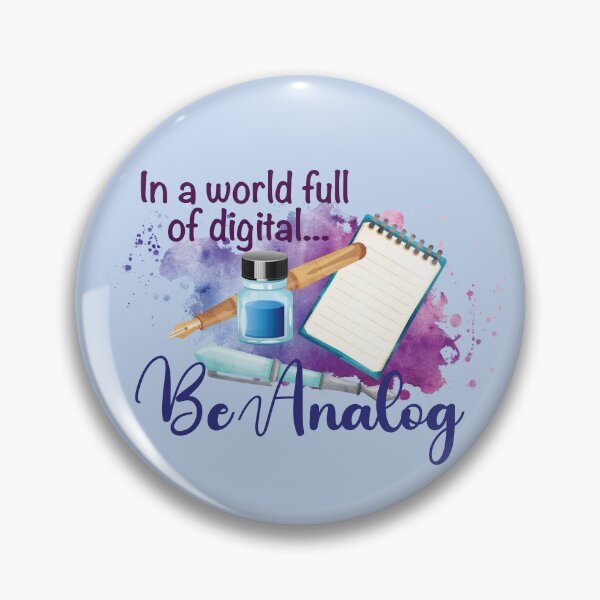 Item preview, In a World Full of Digital, Be Analog designed and sold by debward76.