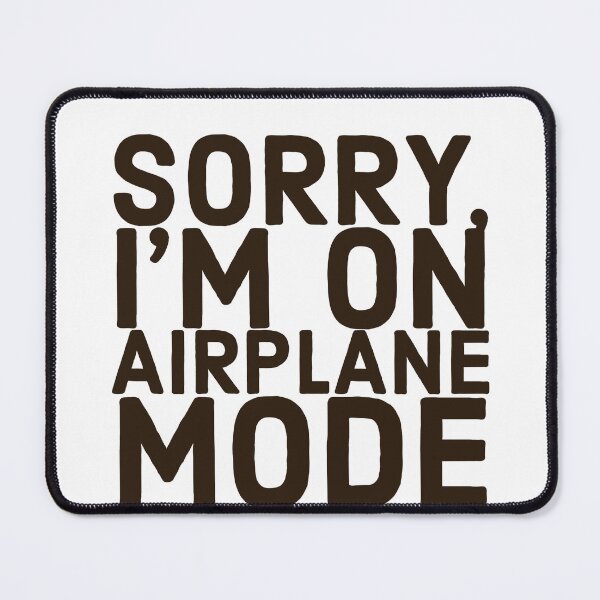 Item preview, Sorry I’m on airplane mode designed and sold by Kiddo8shop.