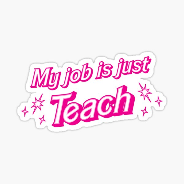 Item preview, My job is just ... teach designed and sold by RotoNation.