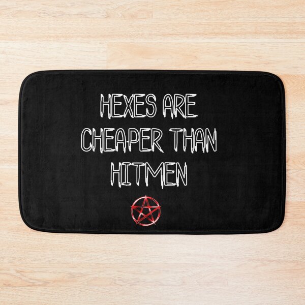 Item preview, Hexes are cheaper than hitmen designed and sold by ndubrey.