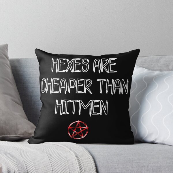 Item preview, Hexes are cheaper than hitmen designed and sold by ndubrey.
