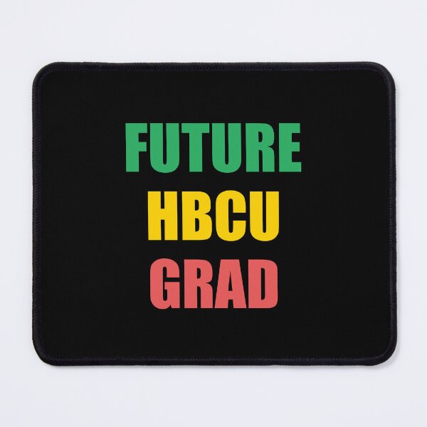 Item preview, Future HBCU Grad designed and sold by Inspirationmotivation.