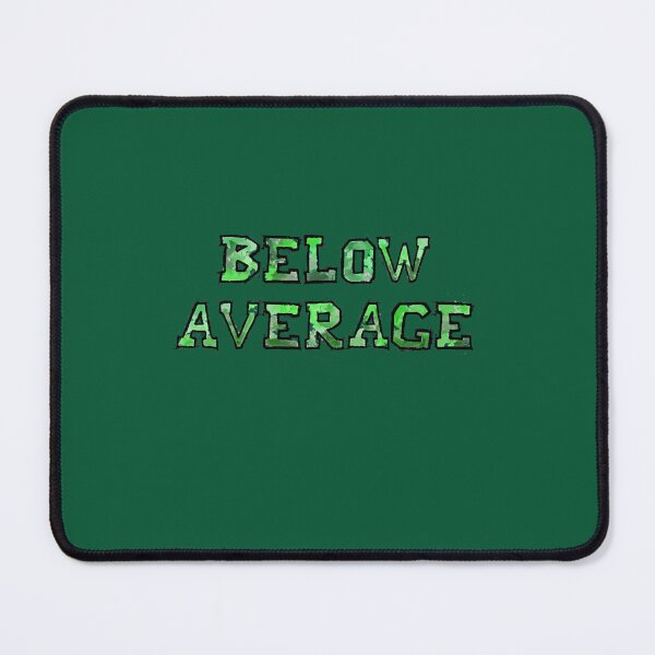Item preview, Below Average designed and sold by CrewApparel567.