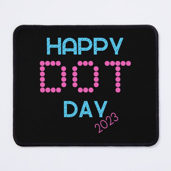 Item preview, Happy Dot Day 2023 designed and sold by NorthernSnappy.