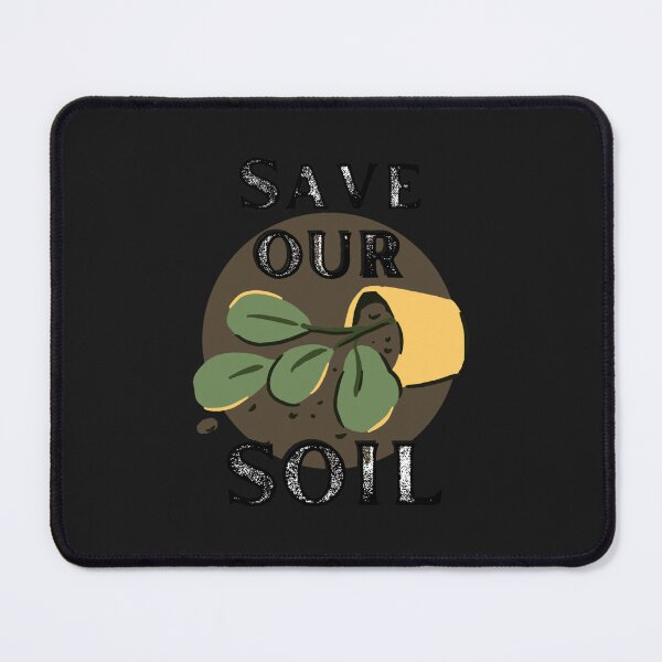 Item preview, Save Our Soil designed and sold by campany.
