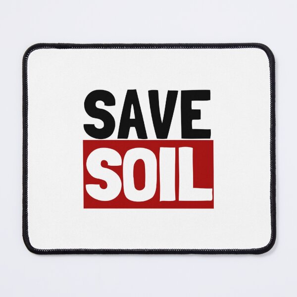 Item preview, Save soil                                         designed and sold by campany.