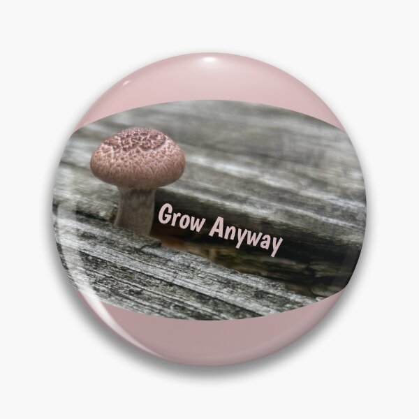 Item preview, Grow Anyway designed and sold by Renningtheworld.