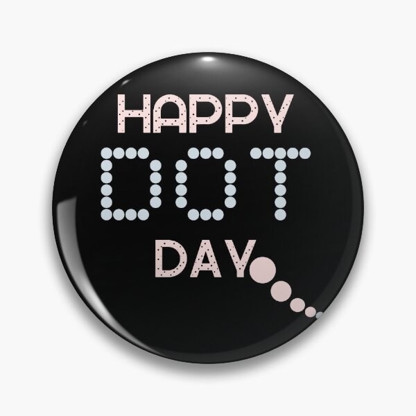 Item preview, Happy Dot Day designed and sold by NorthernSnappy.