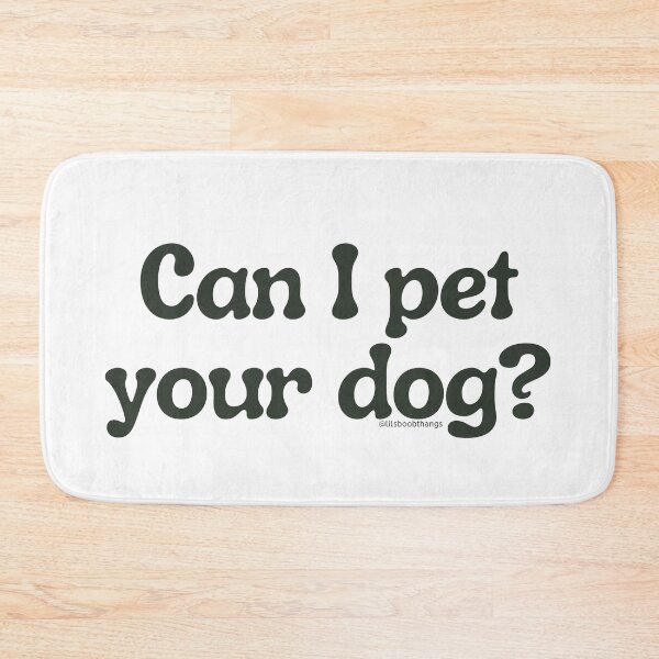 Item preview, Can I pet your dog?, v21a | lilsboobthangs designed and sold by lilsboobthangs.