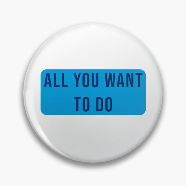 Item preview, All You Want To Do designed and sold by s-hammie.
