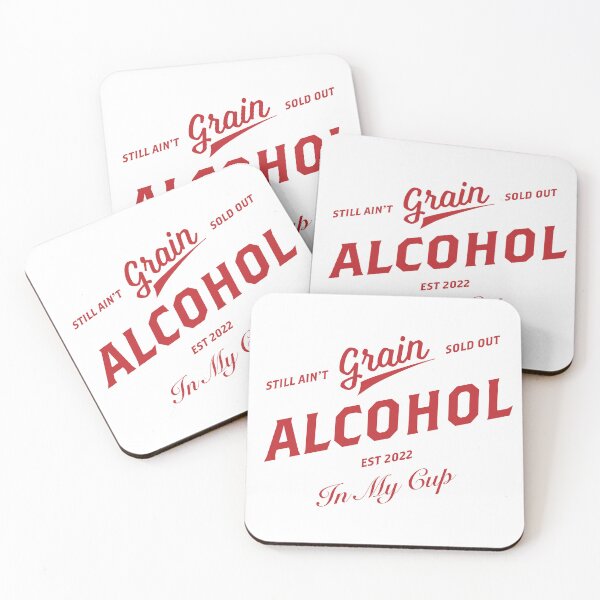 Item preview, Grain Alcohol in My Cup HARDY designed and sold by ckspicer11.