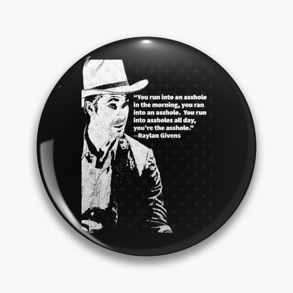 Item preview, Raylan Givens Justified Quote designed and sold by isaiahhkelly.