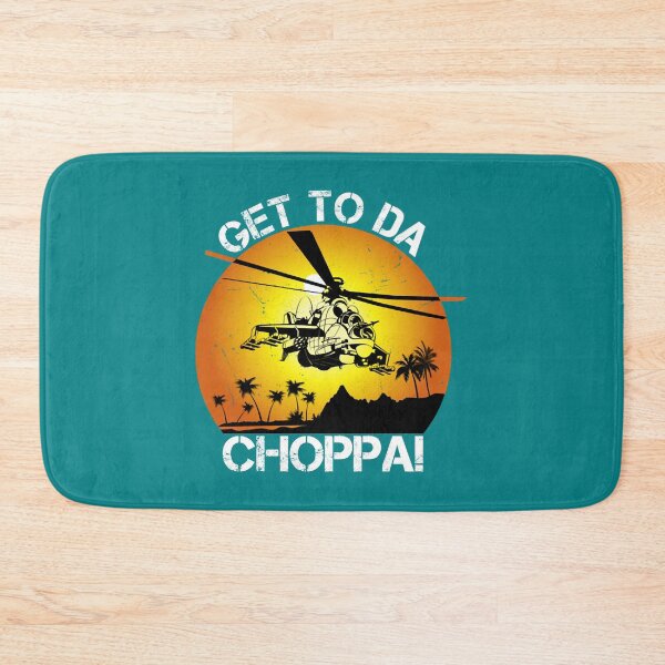 Item preview, Get to Da Choppa designed and sold by KortneNakamura.