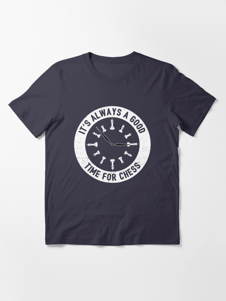 Alternate view of Always A Good Time For A Game Of Chess - Cool Chess Club Gift Essential T-Shirt