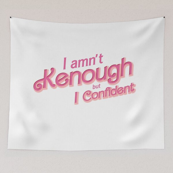 Item preview, I amn't Kenough but I Confident designed and sold by ShioriArt Design.