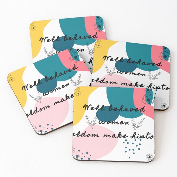 Item preview, Well Behaved Women Seldom Make History designed and sold by EmAndKCreations.