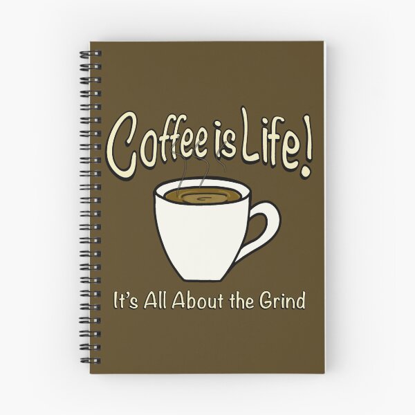 Item preview, Coffee is Life! It’s All About the Grind! (Light) designed and sold by Scottopia.