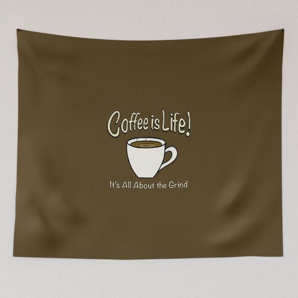 Item preview, Coffee is Life! It’s All About the Grind! (Light) designed and sold by Scottopia.