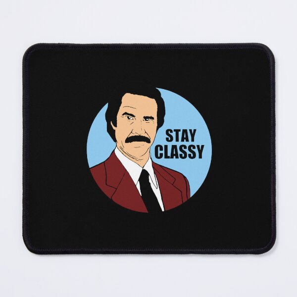 Item preview, Stay Classy designed and sold by AlfredAlem.