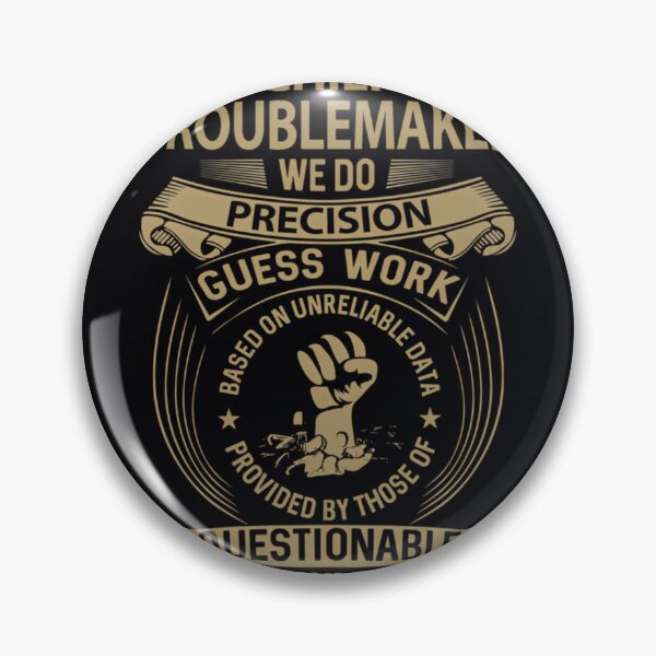 Artikelvorschau, Chief Troublemaker – We Do Precision Job Item T-Shirt entworfen und verkauft von boexayqhrjh48.