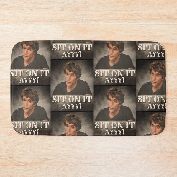 Item preview, AYYY! SIT ON IT THE FONZ designed and sold by MarauderPeters.