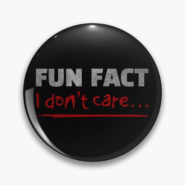 Item preview, FUN FACT I don’t care designed and sold by DotorEaon.