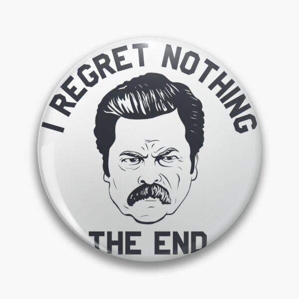 Item preview, Ron Swanson I regret nothing the end   	 designed and sold by hvwajkwe46.
