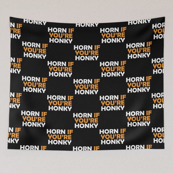 Item preview, Horn If Youre Honky designed and sold by GeorgeBermudez.