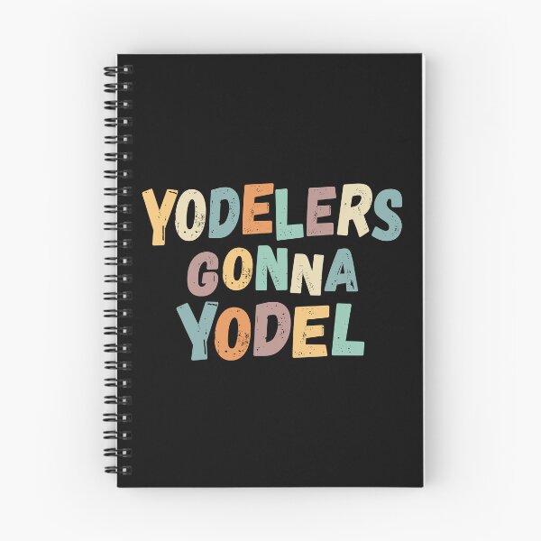 Item preview, Yodelers gonna Yodel designed and sold by Line2Rhyme.