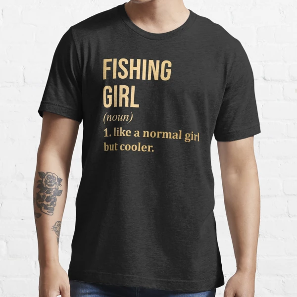 Fishing Girl Definition in Gold Essential T-Shirt for Sale by