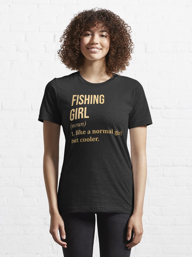 Fishing Girl Definition in Gold Essential T-Shirt for Sale by XCIV