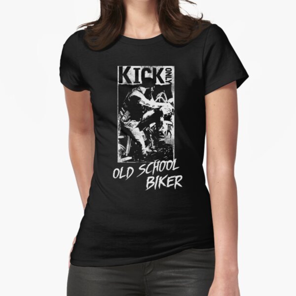 Kick Only - Old School Biker Fitted T-Shirt