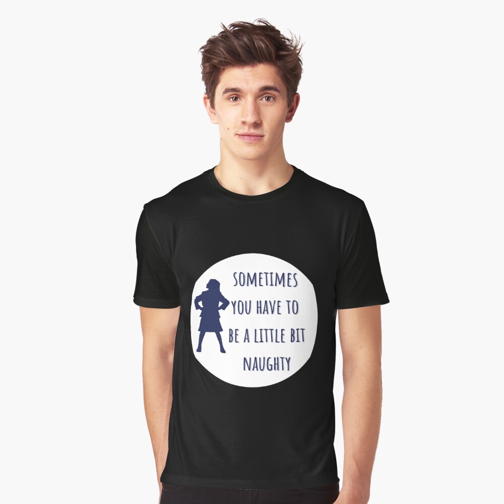 "Sometimes You Have To Be A Little Bit Naughty " Sticker for Sale by ...