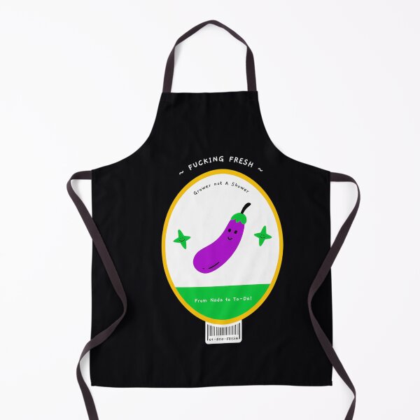 Item preview, Eggplant Grower Not a Shower Fruit Label Fucking Fresh From Nada to Ta-da  	 designed and sold by mgmifmrd10.