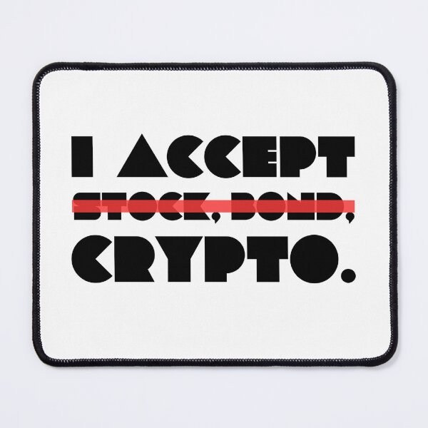 Item preview, I Accept Crypto designed and sold by WhitepaperStyle.