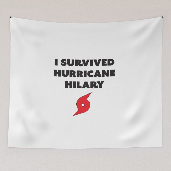 Item preview, I Survived Hurricane Hilary designed and sold by Kris's World.