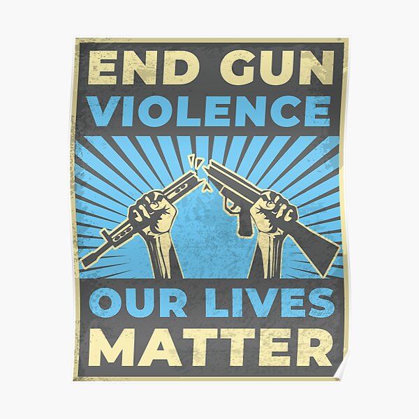 End Gun Violence Poster