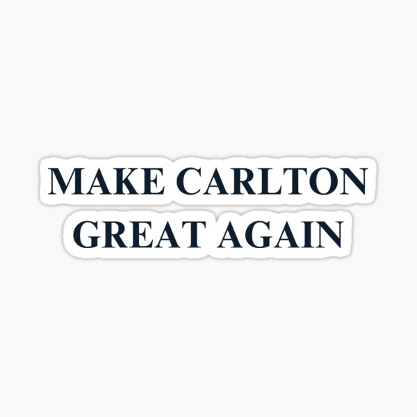 Item preview, MAKE CARLTON GREAT AGAIN (WHITE) designed and sold by skinnylobster.