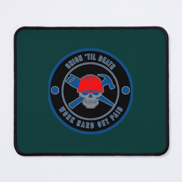 Item preview, Union til Death - Work Hard Get Paid - Pro Union designed and sold by Margotpuckett.