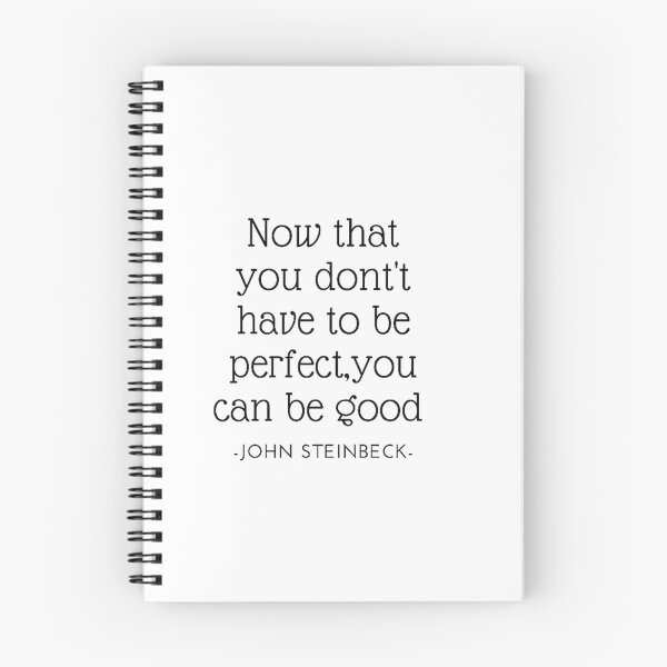 Item preview, ... you don't have to be perfect, you can be good." - John Steinbeck - designed and sold by Hassan Aamara.