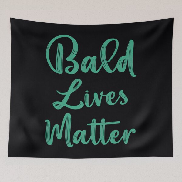 Item preview, Bald lives matter - Happy bald guy birthday	 designed and sold by skgkhlhh96.