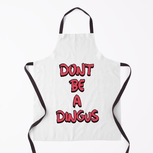Item preview, Don't be a Dingus  designed and sold by Soy-el-Soil.