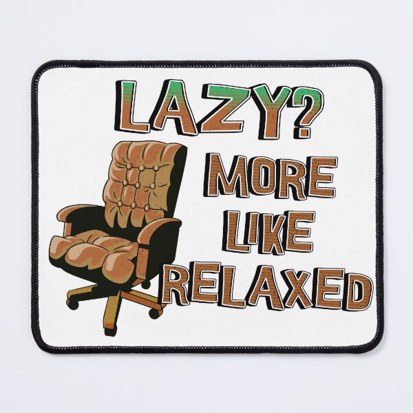 Item preview, Laziness designed and sold by CyberWindow.