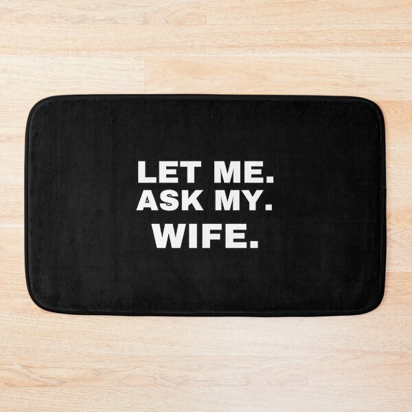 Item preview, Let me ask my wife funny designed and sold by Mateusz Majcherek.