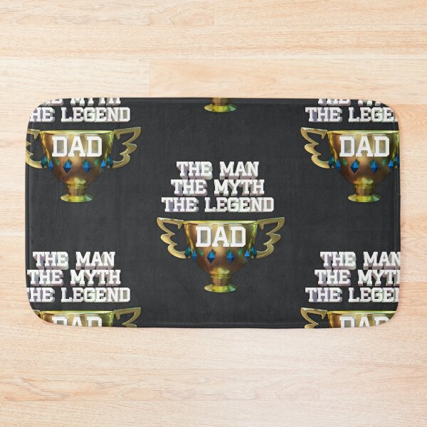 Item preview, The man The myth The Legend dad designed and sold by EbitsuBoy.