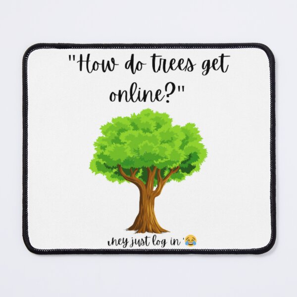 Item preview, Funny tree jokes designed and sold by The-Onyxx.
