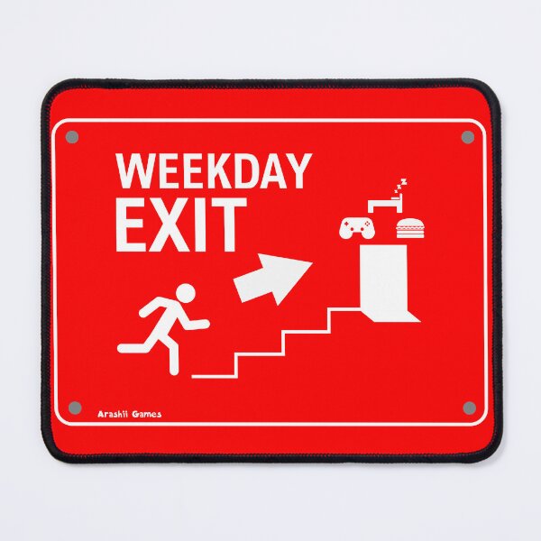 Item preview, Weekday Exit Sign designed and sold by ArashiiGames.