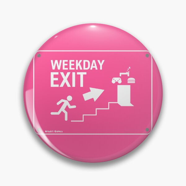 Item preview, Weekday Exit Sign designed and sold by ArashiiGames.